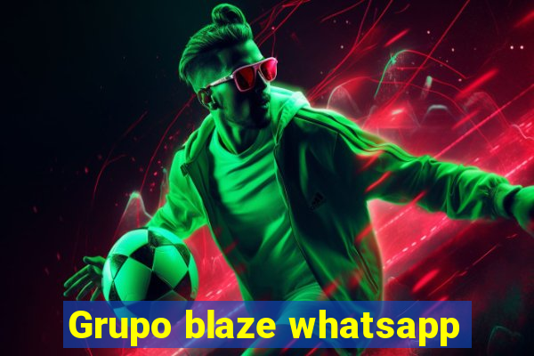 Grupo blaze whatsapp